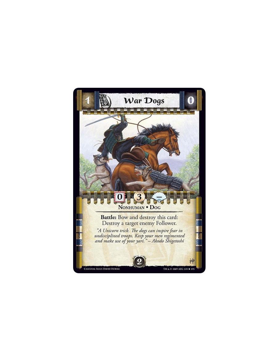 War Dogs  - Nonhuman • Dog Battle: Bow and destroy this card: Destroy a target enemy Follower.