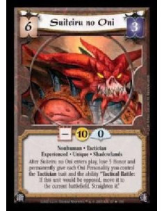 Suiteiru no Oni Exp  - Nonhuman · Tactician · Experienced · Unique · Shadowlands. After Suiteiru no Oni enters play, lose 5 Hono