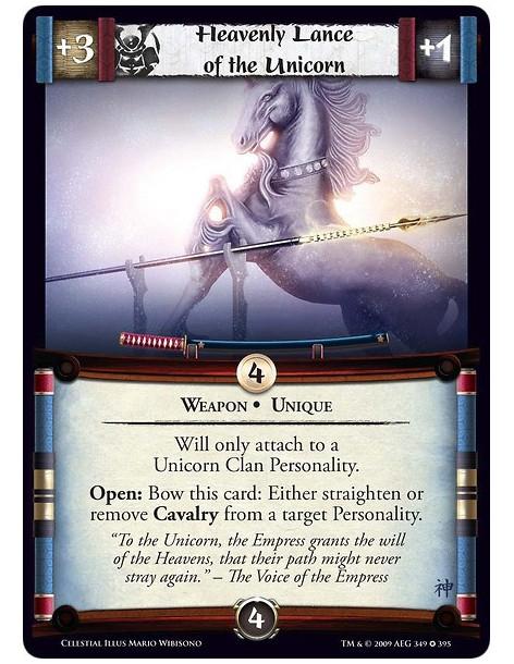 Heavenly Lance of the Unicorn (Spanish)  - Weapon • Unique Will only attach to a Unicorn Clan Personality. Open: Bow this card: 