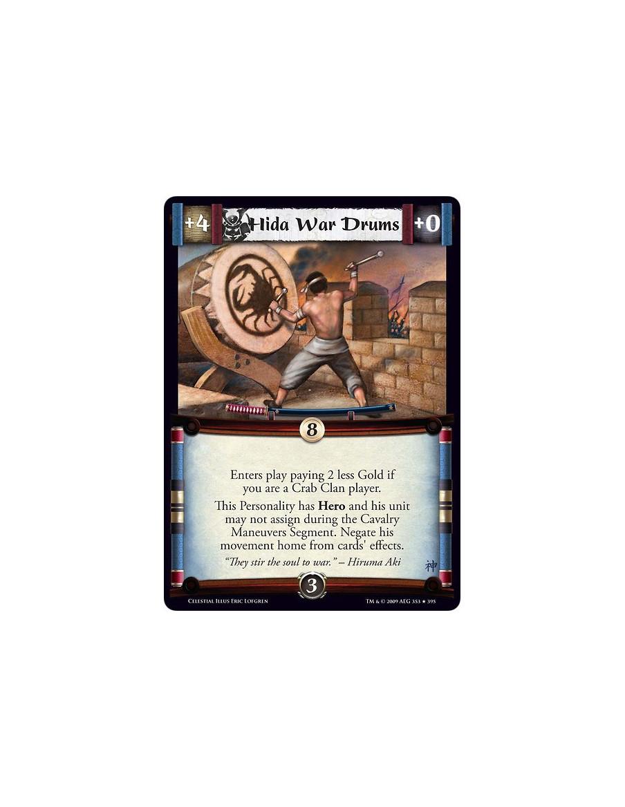 Hida War Drums (Spanish)  - Enters play paying 2 less Gold if you are a Crab Clan player. This Personality has Hero and his unit