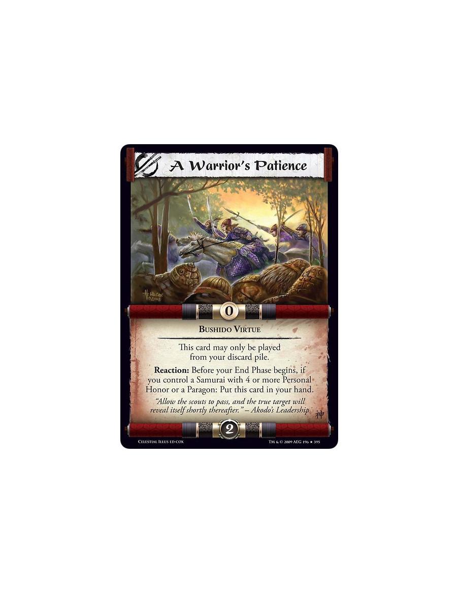A Warrior's Patience  - Bushido Virtue This card can only be played from your discard pile. Reaction: Before your End Phase begi