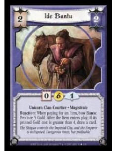 Ide Bantu (Spanish)  - Unicorn Clan Courtier · Magistrate. Reaction: When paying for an Item, bow Bantu: Produce 5 Gold. After t
