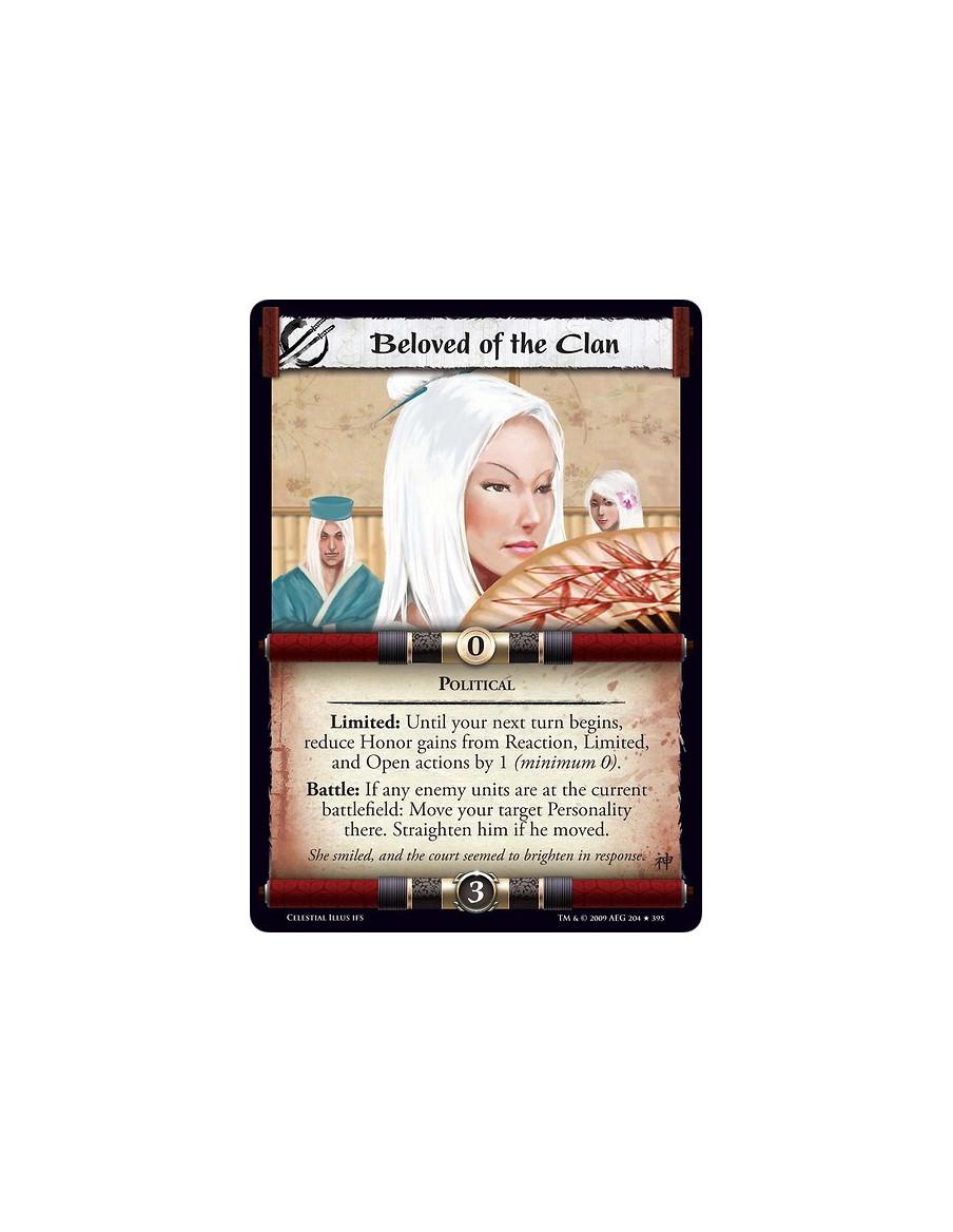Beloved of the Clan (Spanish)  - Political Limited: Until your next turn begins, reduce Honor gains from Reaction, Limited, and 