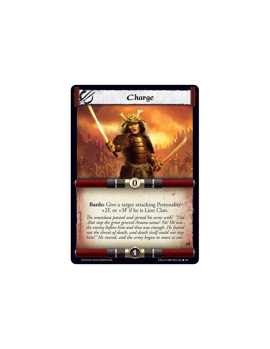 Charge (Spanish)  - Battle: Give a target attacking Personality +2F, or +3F if he is Lion Clan.