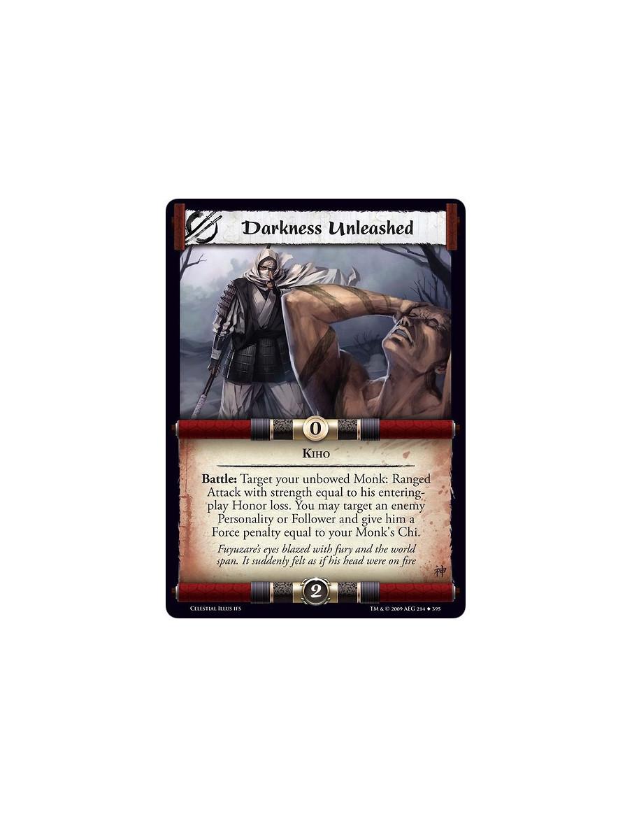 Darkness Unleashed  - Kiho Battle: Target your unbowed Monk: Ranged Attack with strength equal to his entering play Honor loss. 