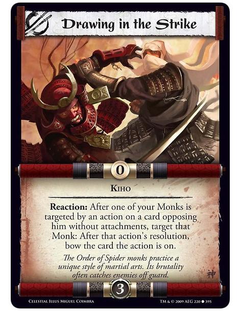 Drawing in the Strike (Spanish)  - Kiho Reaction: After one of your Monks is targeted by an action on a card opposing him withou