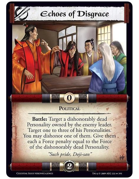 Echoes of Disgrace  - Political Battle: Target a dishonorably dead Personality owned by the enemy leader. Target one to three of