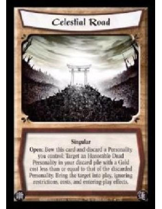 Celestial Road  - Singular. Open: Bow this card and discard a Personality you control: Target an Honorable Dead Personality in y