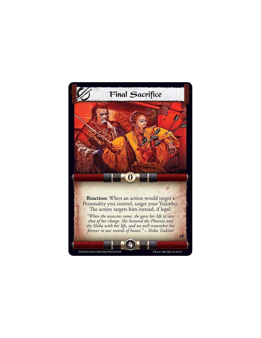 Final Sacrifice (Español)  - Reaction: When an action would target a Personality you control, target your Yojimbo: The action ta