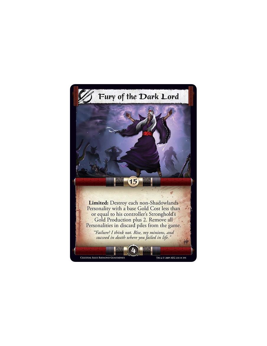 Fury of the Dark Lord  - Limited: Destroy each non-Shadowlands Personality with a base Gold Cost less than or equal to his contr
