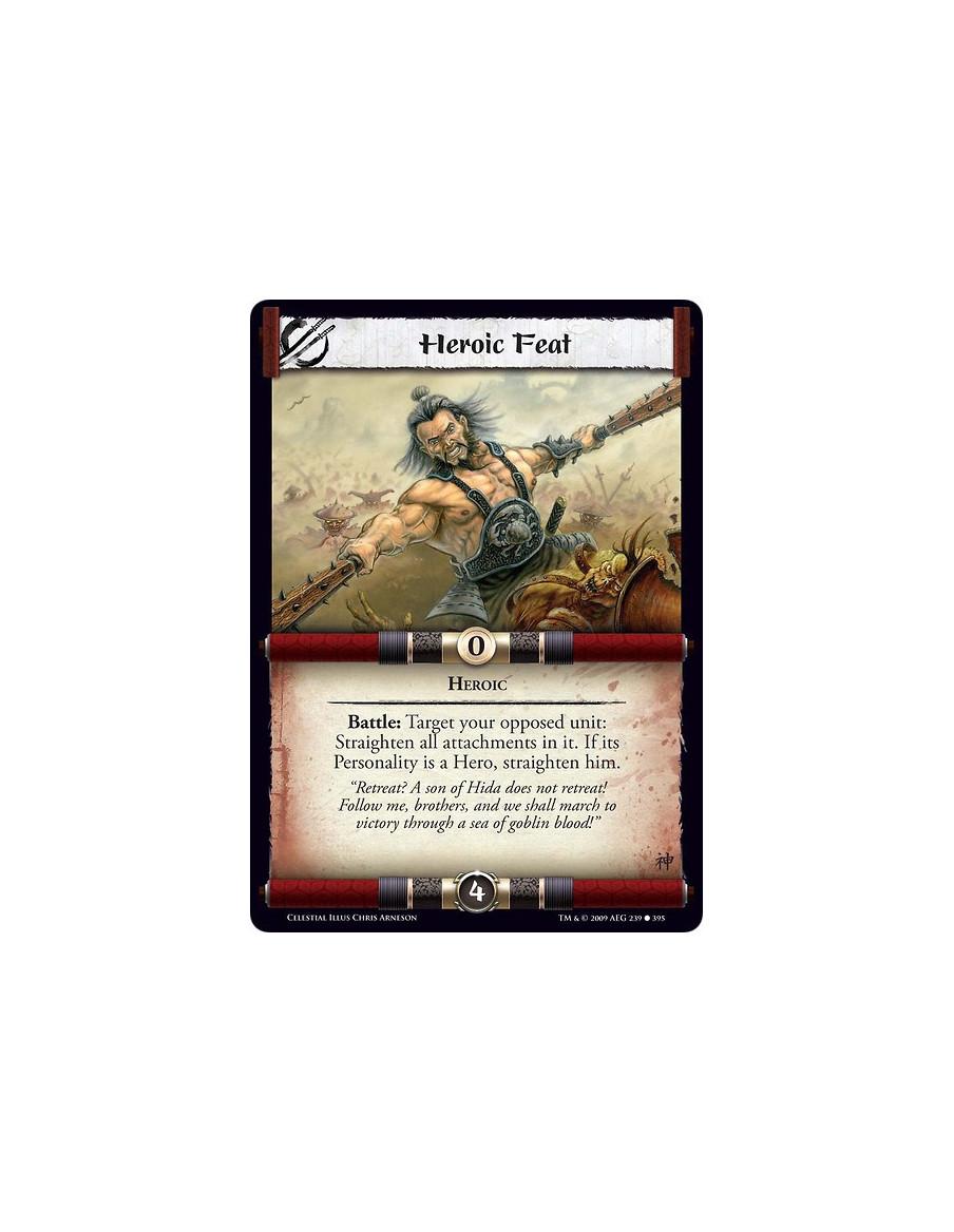 Heroic Feat (Español)  - Heroic Battle: Target your opposed unit: Straighten all attachments in it. If its Personality is a Hero