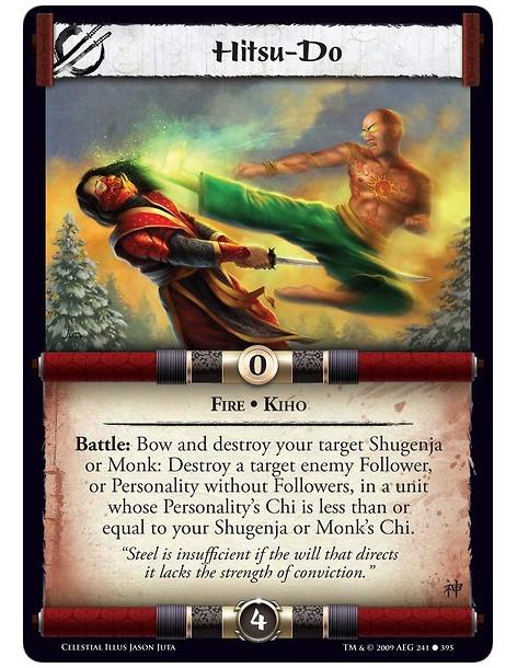 Hitsu-Do (Spanish)  - Fire • Kiho Battle: Bow and destroy your target Shugenja or Monk: Destroy a target enemy Follower, or Pers
