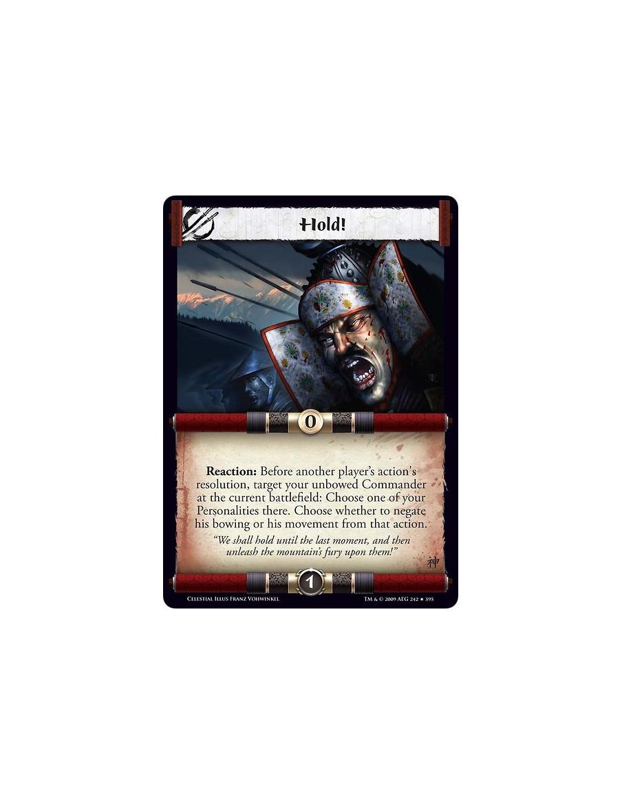 Hold!  - Reaction: Before another player’s action's resolution, target your unbowed Commander at the current battlefield: Negate