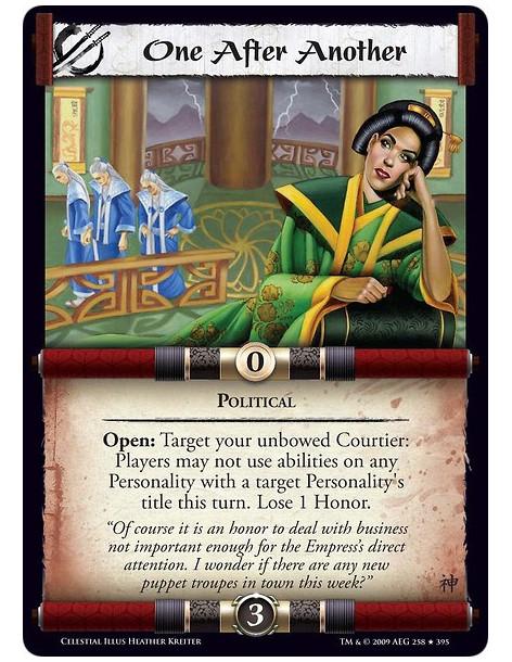 One After Another (Español)  - Political Open: Target your unbowed Courtier: Players may not use abilities on any Personality wi