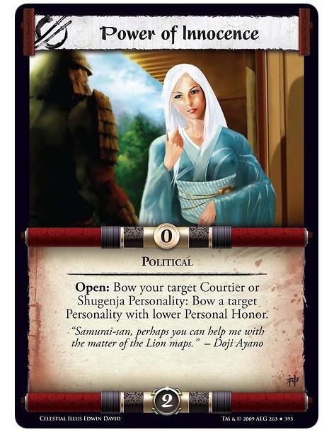 Power of Innocence (Spanish)  - Political Open: Bow your target Courtier or Shugenja Personality: Bow a target Personality with 