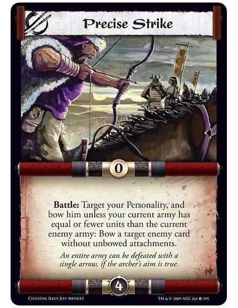 Precise Strike (Spanish)  - Battle: Target your Personality, and bow him unless your current army has equal or fewer units than 
