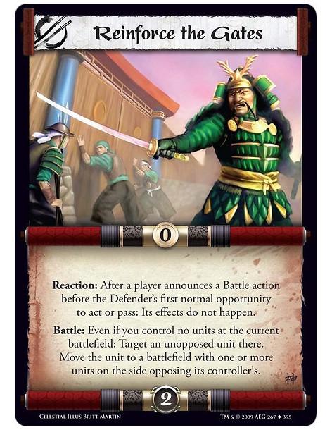 Reinforce the Gates  - Reaction: After a player announces a Battle action before the Defender’s first normal opportunity to act 