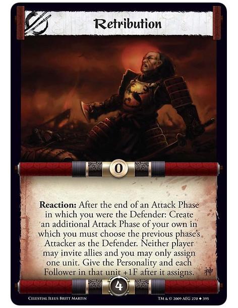 Retribution  - Reaction: After the end of an Attack Phase in which you were the Defender: Create an additional Attack Phase of y