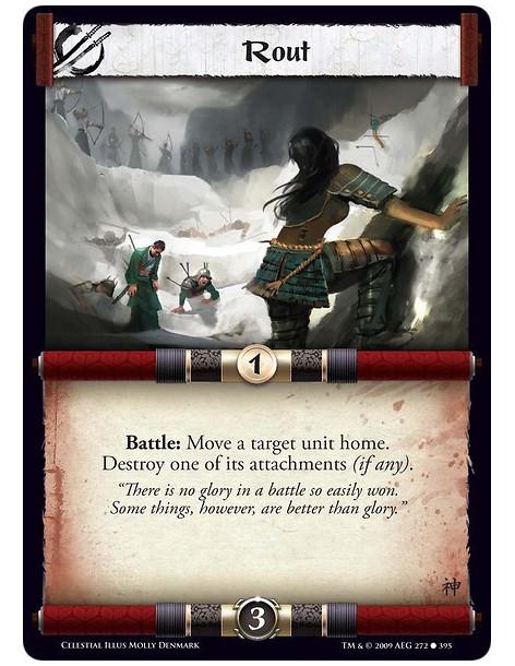 Rout (Spanish)  - Battle: Move a target unit home. Destroy one of its attachments (if any).