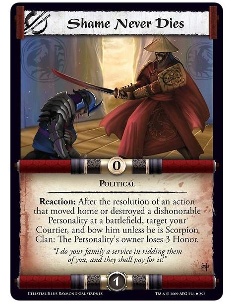 Shame Never Dies  - Political Reaction: After the resolution of an action that moved home or destroyed a dishonorable Personalit