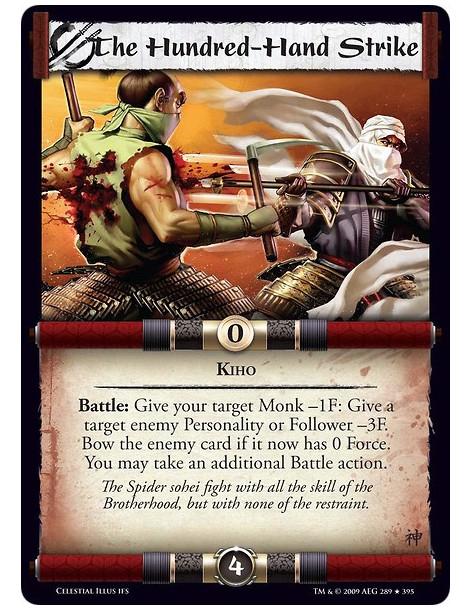 The Hundred-Hand Strike  - Kiho Battle: Give your target Monk -1F: Give a target enemy Personality or Follower -3F. Bow the enem