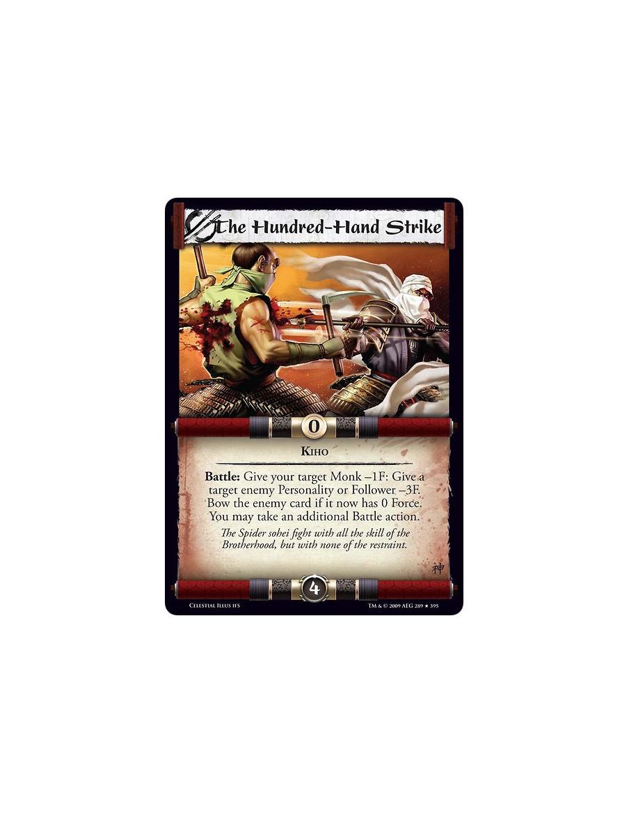 The Hundred-Hand Strike (Spanish)  - Kiho Battle: Give your target Monk -1F: Give a target enemy Personality or Follower -3F. Bo