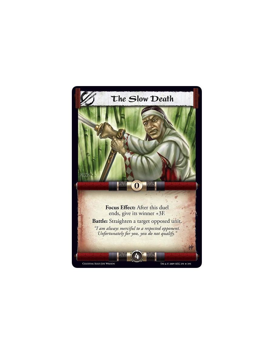 The Slow Death (Spanish)  - Focus Effect: After this duel ends, give its winner +3F. Battle: Straighten a target opposed unit.