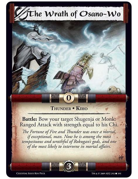 The Wrath of Osano-Wo  - Thunder • Kiho Battle: Bow your target Shugenja or Monk: Ranged Attack with strength equal to his Chi.