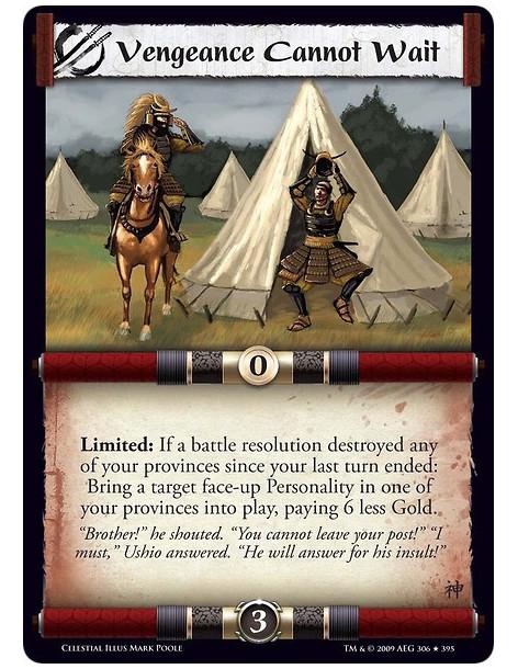 Vengeance Cannot Wait (Spanish)  - Limited: If a battle resolution destroyed one of your provinces since your last turn ended: B