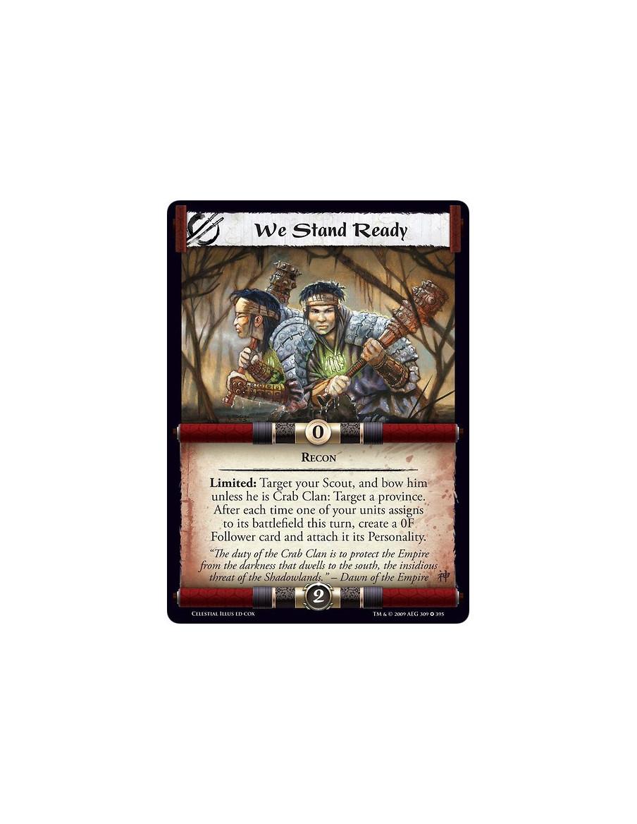 We Stand Ready  - Recon Limited: Target your Scout, and bow him if he is not Crab Clan: Target a province. After each time one o