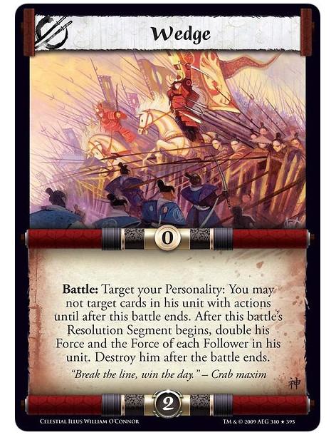 Wedge (Español)  - Battle: Target your Personality: You may not target cards in his unit with actions until after this battle en