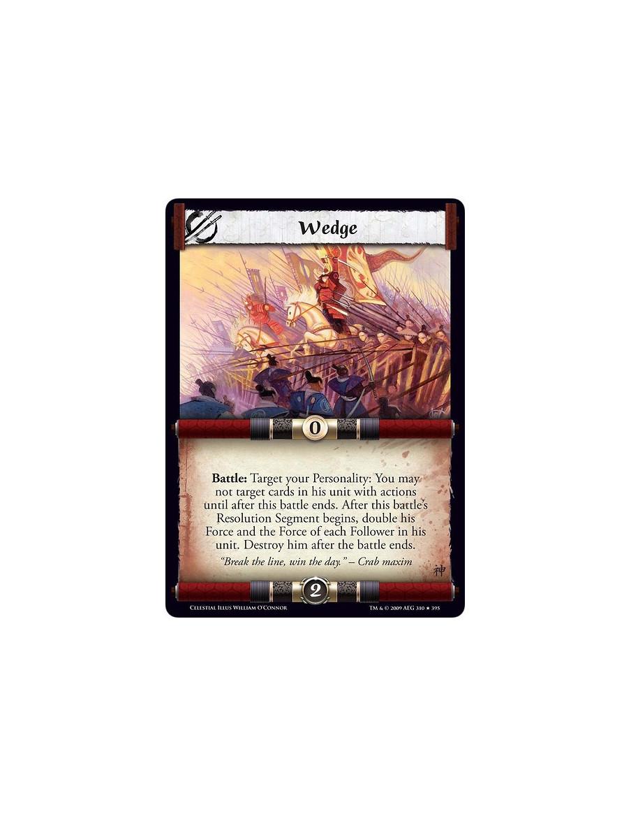 Wedge (Spanish)  - Battle: Target your Personality: You may not target cards in his unit with actions until after this battle en