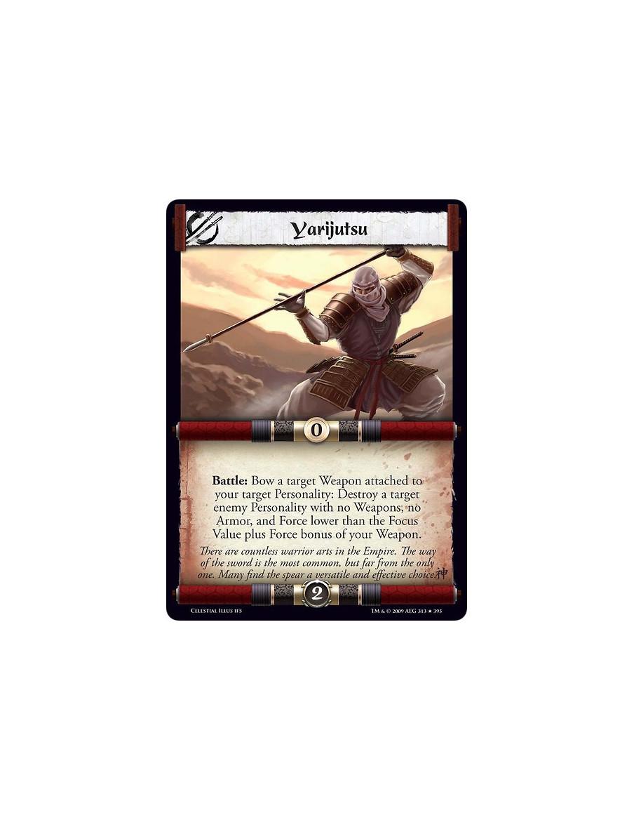 Yarijutsu  - Battle: Bow a target Weapon attached to your target Personality: Destroy a target enemy Personality with no Weapons