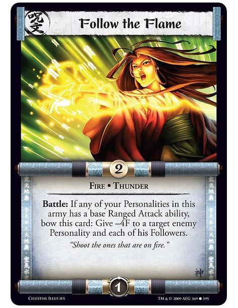 Follow the Flame  - Fire • Thunder Battle: If any of your Personalities in this army has a base Ranged Attack ability, bow this 