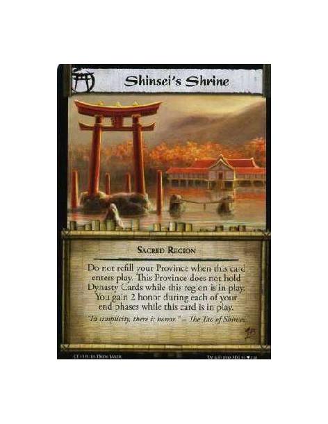 Shinsei's Shrine (Español)  - Sacred Region Do not refill your Province when this card enters play. This Province does not hold 