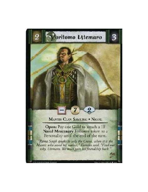 Yoritomo Utemaro (Español)  - Mantis Clan Samurai. Naval Open: Pay one Gold to attach a 1F Naval Mercenary Follower token to a P