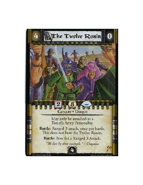 The Twelve Ronin (Español)  - Cavalry. Unique May only be attached to a Toturi's Army Personality. Battle: Ranged 3 attack, once