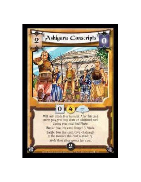 Ashigaru Conscripts  - Will only attach to a Samurai. After this card enters play, you may draw an additional card during your n