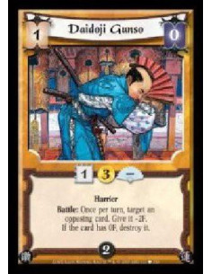 Daidoji Gunso  - Harrier. Battle: Once per turn, target an opposing card. Give it -2F. If the card has 0F, destroy it.