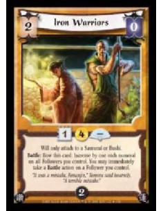 Iron Warriors (Español)  - Hill only attach to a Samurai or Bushi. Battle: Bow this card: Increase by one each numeral on all Fo