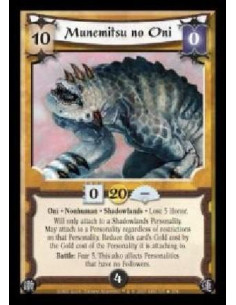 Munemitsu no Oni  - Oni · Nonhuman · Shadowlands · Lose 5 Honor. Will only attach to a Shadowlands Personality. May attach to a 
