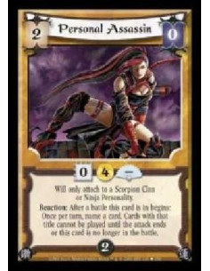 Personal Assassin (Idioma Español)  - Will only attach to a Scorpion Clan or Ninja Personality. Reaction: After a battle this ca