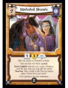 Untested Scouts  - Will only attach to a Samurai or Scout. This card has +1F while opposed. Recon Limited: Once per turn, target
