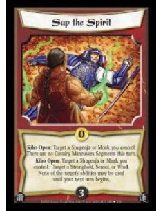 Sap the Spirit  - Kiho Open: Target a Shugenja or Monk you control: There are no Cavalry Maneuvers Segments this turn. Kiho Open