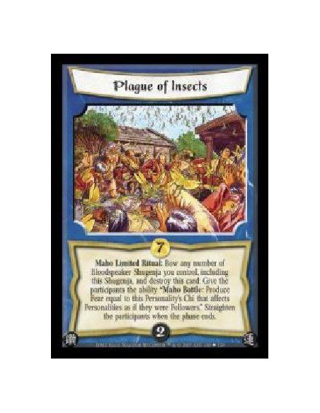 Plague of Insects  - Maho Limited Ritual: Bow any number of Bloodspeaker Shugenja you control, including this Shugenja, and dest