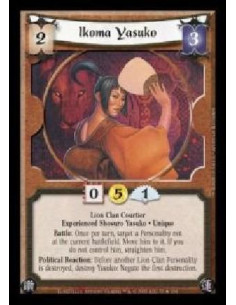 Ikoma Yasuko FOIL  - Lion Clan Courtier · Experienced Shosuro Yasuko · Unique. Battle: Once per turn, target a Personality not a