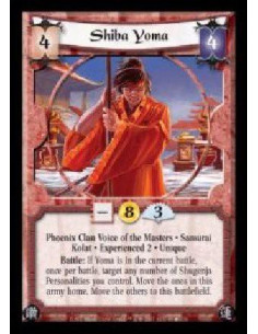 Shiba Yoma Exp2 FOIL  - Phoenix Clan Voice of the Masters · Samurai · Kolat · Experienced 2 · Unique. Battle: If Yoma is in the 