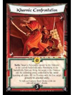 Kharmic Confrontation FOIL  - Battle: Target a Personality owned by the Defender at the current battlefield and a Personality in