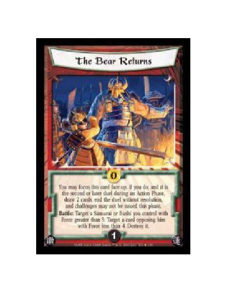 The Bear Returns FOIL  - You may focus this card face-up. If you do, and it is the second or later duel during an Action Phase, 