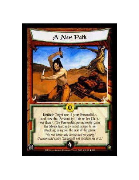 A New Path  - Limited: Target one of your Personalities and bow that Personality if his or her Chi is less than 4. The Personali